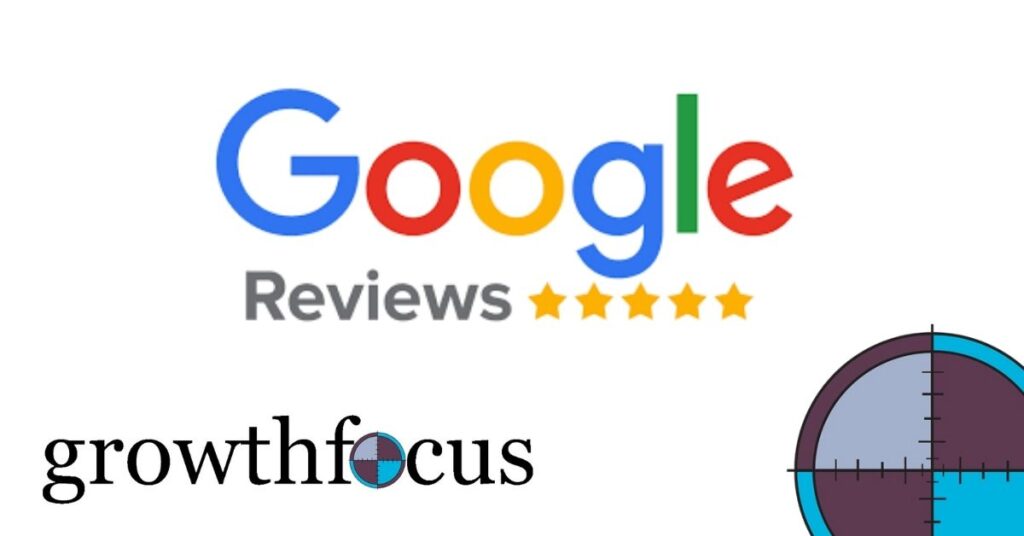 Google Reviews on Growth Focus